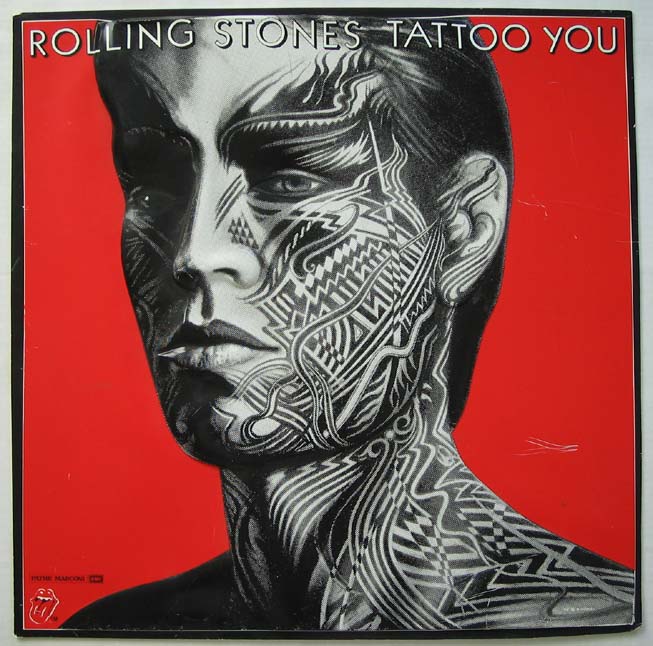 Tattoo You is an album by The Rolling Stones, released in 1981.