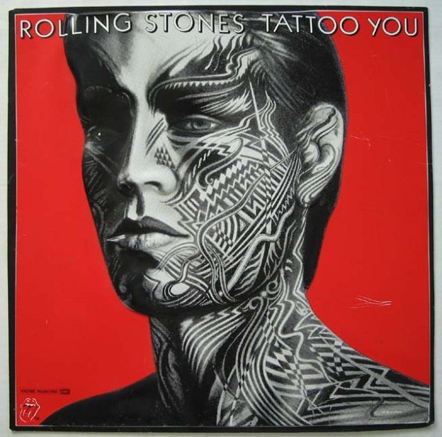 Tattoo You is an album by The Rolling Stones released in 1981